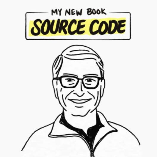 Cartoon image of Bill Gates saying: I just came out with my first memoir, Source Code, which is all about the early experiences that shaped me.